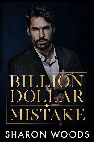 Billion Dollar Mistake by Sharon Woods