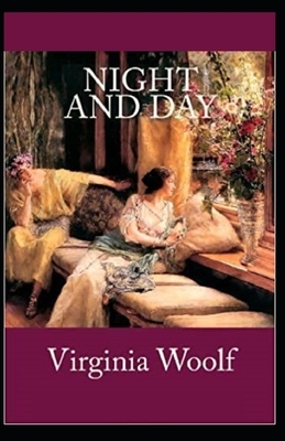 Night and Day Annotated by Virginia Woolf