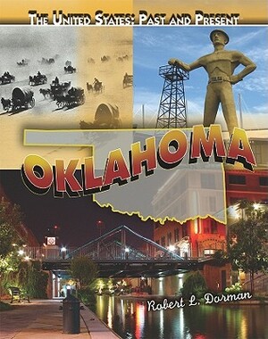 Oklahoma: Past and Present by Robert L. Dorman