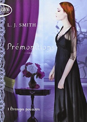Prémonitions by L.J. Smith
