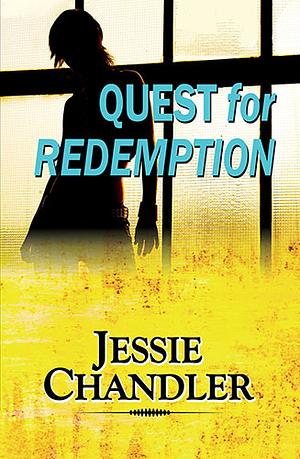 Quest for Redemption by Jessie Chandler