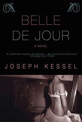 Belle de jour by Joseph Kessel, İhsan Akay, Geoffrey Atheling Wagner