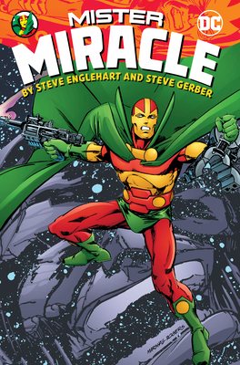 Mister Miracle by Steve Englehart and Steve Gerber by Steve Englehart, Steve Gerber