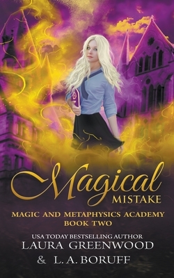 Magical Mistake by L. a. Boruff, Laura Greenwood