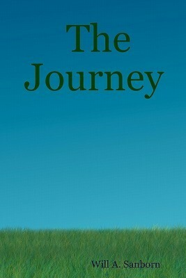The Journey by Will A. Sanborn