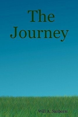 The Journey by Will A. Sanborn