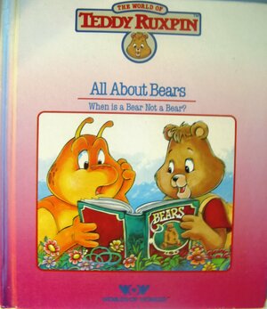 All About Bears: When Is A Bear Not A Bear? by Ken Forsse
