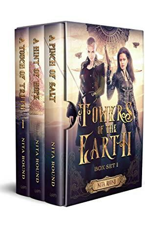 Towers of the Earth Box Set 1: A Steampunk fantasy adventure series by Nita Round