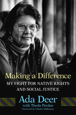 Making a Difference, Volume 19: My Fight for Native Rights and Social Justice by Ada Deer