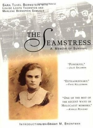 The Seamstress by Marlene Bernstein Samuels, Sara Tuvel Bernstein, Louise Loots Thornton