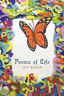 Poems of Life by Jeff Weiner
