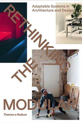 Rethinking the Modular by Tido Von Oppeln, Burkhard Meltzer