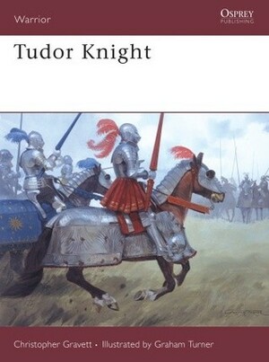 Tudor Knight by Christopher Gravett