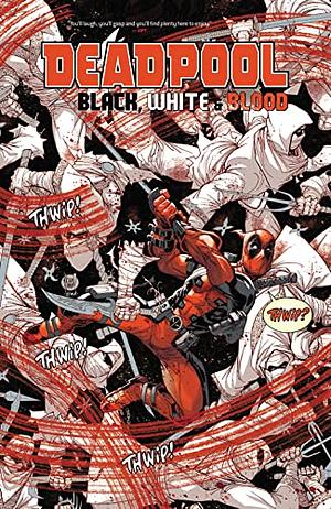 Deadpool: Black, White &amp; Blood by Tom Taylor