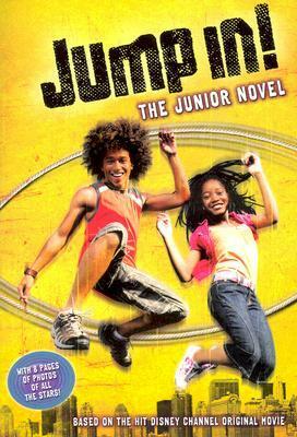 Jump In!: The Junior Novel by Karin Gist, Regina Hicks, M.C. King, Doreen Spicer
