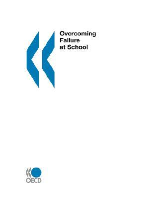 Overcoming Failure at School by Karen Kovacs, Publi Oecd Published by Oecd Publishing