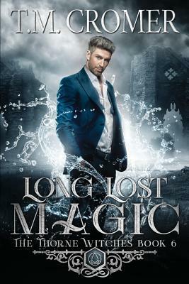 Long Lost Magic by T.M. Cromer