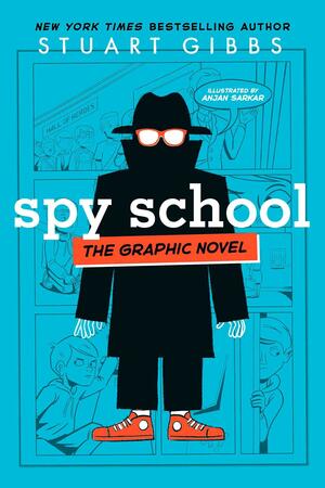 Spy School the Graphic Novel by Stuart Gibbs