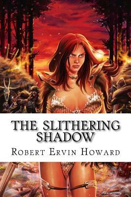 The Slithering Shadow by Robert E. Howard