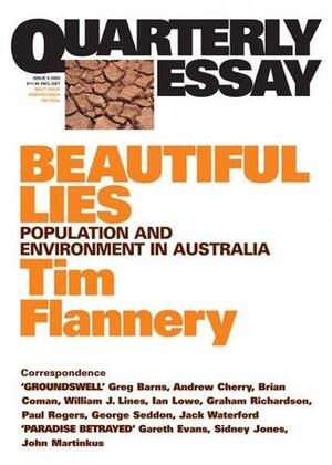 Beautiful Lies: Population and Environment In Australia by Tim Flannery