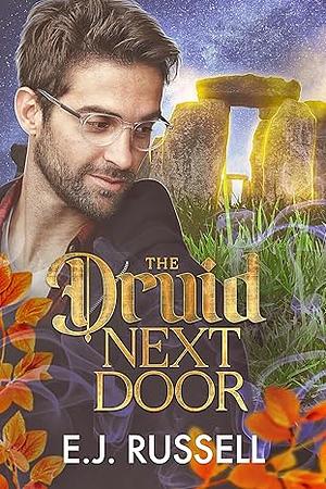 The Druid Next Door by E.J. Russell