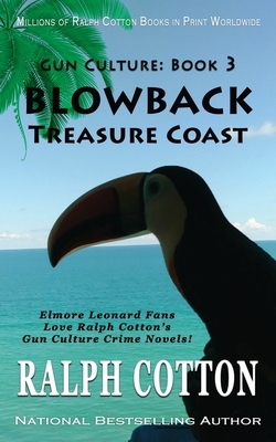 Blowback: Treasure Coast by Ralph Cotton