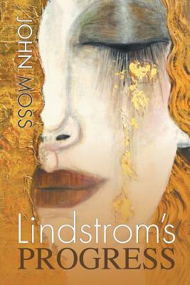 Lindstrom's Progress by John Moss
