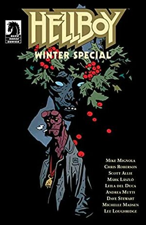 Hellboy Winter Special 2019 by Mark Laszio, Mike Mignola, Dave Stewart, Scott Allie, Chris Roberson, Michelle Madsen, Leila del Duca, Andrea Mutti, Lee Loughridge