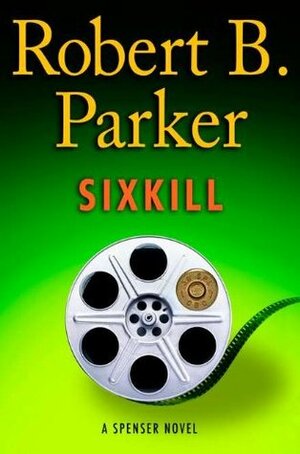 Sixkill by Robert B. Parker