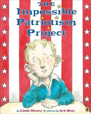 The Impossible Patriotism Project by Linda Skeers, Ard Hoyt