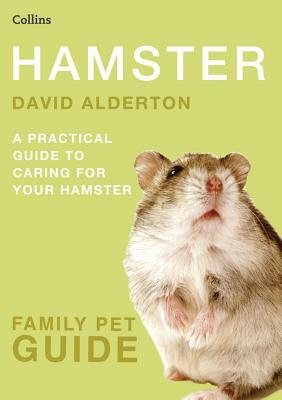 Hamster (Collins Family Pet Guide) by David Alderton