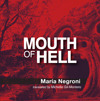 Mouth of Hell by María Negroni, Michelle Gil-Montero