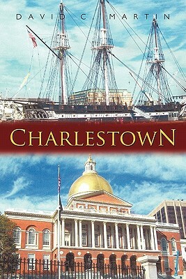 Charlestown by David C. Martin
