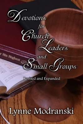 Devotions for Church Leaders and Small Groups by Lynne Modranski