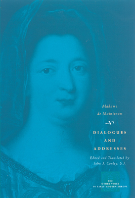 Dialogues and Addresses by Madame de Maintenon