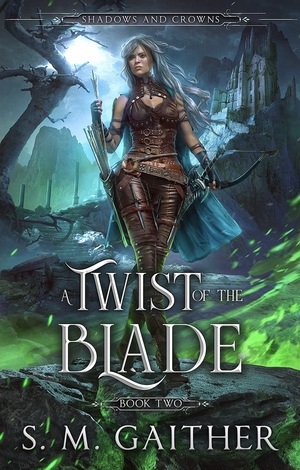 A Twist of the Blade by S.M. Gaither