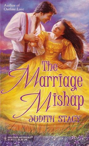 The Marriage Mishap by Judith Stacy