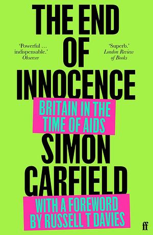 The End of Innocence by Simon Garfield, Simon Garfield