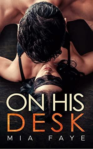 On His Desk by Mia Faye