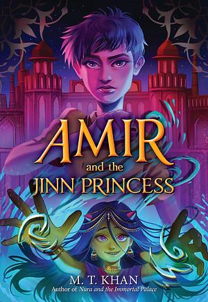 Amir and the Jinn Princess  by Maeeda Tariq Khan