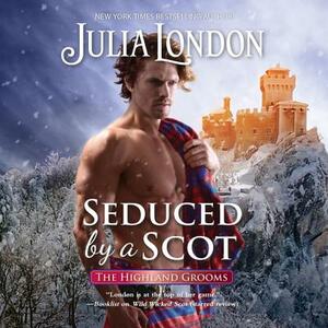 Seduced by a Scot by Julia London