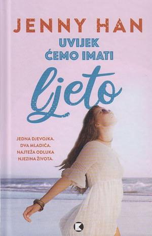 Uvijek ćemo imati ljeto by Jenny Han