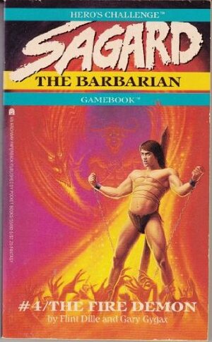Sagard the Barbarian: The Fire Demon No. 4 by Flint Dille, Gary Gygax