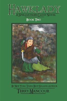 Hawklady: A Spellmonger Cadet Novel by Terry Mancour