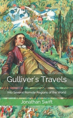 Gulliver's Travels, Into Several Remote Regions of the World by Jonathan Swift