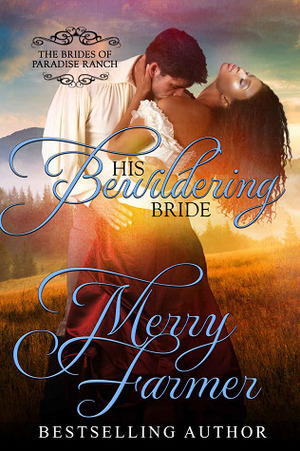His Bewildering Bride by Merry Farmer