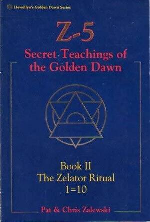 Z-5: The zelator ritual, 1 by Pat Zalewski, Chris Zalewski