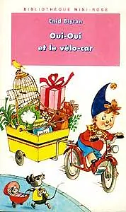 Oui-Oui et le Vélo-car by Enid Blyton