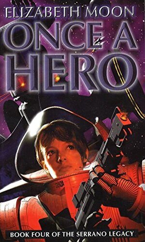 Once A Hero by Elizabeth Moon