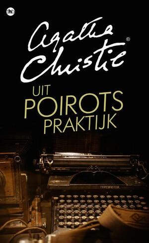 Uit Poirots praktijk by Agatha Christie